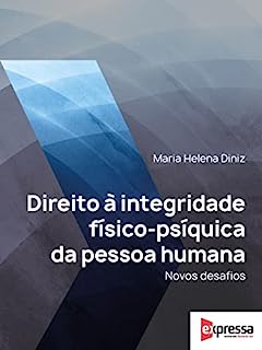 Livro Direito à integridade físico-psíquica da pessoa humana - Novos desafios