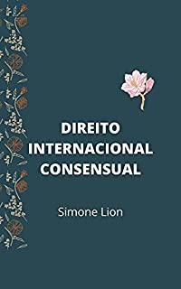 Livro DIREITO INTERNACIONAL CONSENSUAL