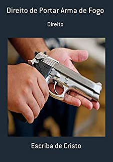 Livro Direito De Portar Arma De Fogo
