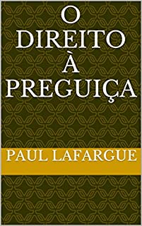 O Direito à Preguiça