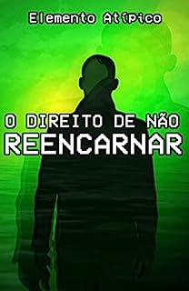 Livro O Direito De Não Reencarnar