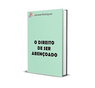 Livro O DIREITO DE SER ABENÇOADO