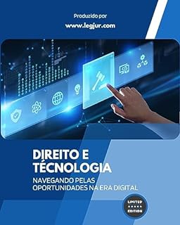 Livro Direito e Tecnologia: Navegando pelas Oportunidades na Era Digital