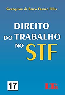 Livro Direito do Trabalho no STF - 17