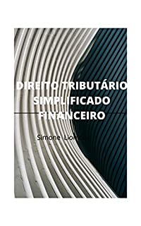 Livro DIREITO TRIBUTÁRIO SIMPLIFICADO FINANCEIRO