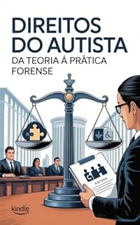 Livro Direitos do Autista Da Teoria à Prática Forense