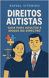 Livro Direitos Autistas: Guia para Adultos e Idosos no Espectro