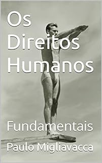 Livro Os Direitos Humanos: Fundamentais