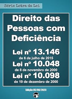 Livro Direitos das Pessoas com Deficiência: Leis nº 13.146/2015, 10.048/2000 e 10.098/2000 (Letra da Lei)