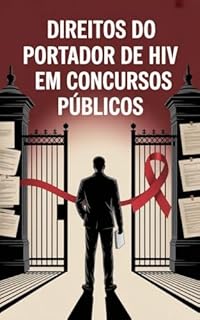 Direitos do Portador de HIV em Concursos Públicos