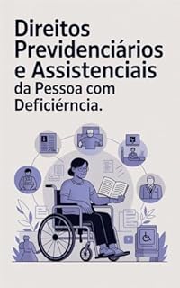 Livro Direitos Previdenciários e Assistenciais da Pessoa com Deficiência