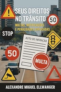 Livro Seus Direitos no Trânsito - Multas, Notificações e Penalidades