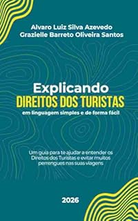 Livro Direitos dos Turistas: Explicando em linguagem simples e de forma fácil