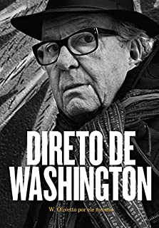 Direto de Washington: W. Olivetto por ele mesmo