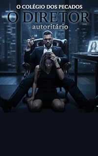 Livro O Diretor Autoritário: O Colégio Dos Pecados - Volume 2
