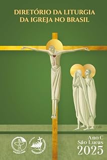 Livro Diretório da Liturgia da Igreja no Brasil 2025 - Ano C - São Lucas - Digital