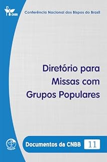 Livro Diretório para Missas com Grupos Populares - Documentos da CNBB 11 - Digital