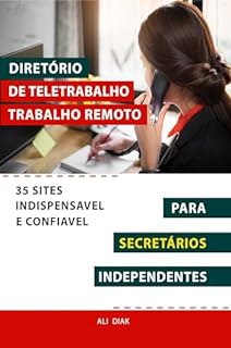 Livro Diretório De Teletrabalho Trabalho Remoto Para Secretários Independentes 35 Sites Indispensavel E Confiavel
