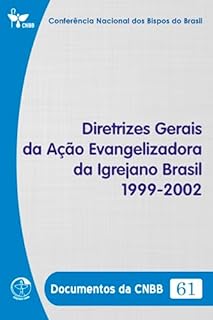 Livro Diretrizes Gerais da Ação Evangelizadora da Igreja no Brasil 1999-2002 - Documentos da CNBB 61 - Digital