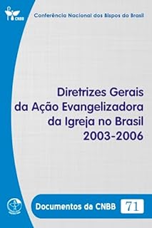 Livro Diretrizes Gerais da Ação Evangelizadora da Igreja no Brasil 2003-2006 - Documentos da CNBB 71 - Digital