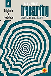 Livro Dirigindo sua realidade (Transurfing: escolha sua realidade Livro 4)