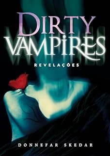 Livro Dirty Vampires: Revelações