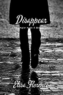 Livro Disappear: Meu maior medo é desaparecer