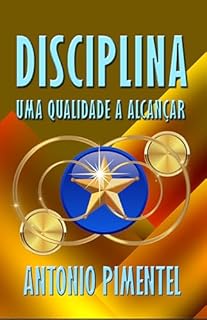 DISCIPLINA | UMA QUALIDADE A ALCANÇAR