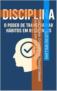 Livro Disciplina: O Poder de Transformar Hábitos em Resultados