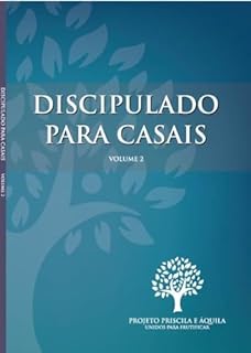 Discipulado Para Casais: Volume 2