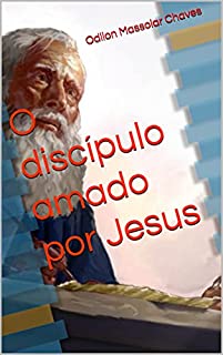 Livro O discípulo amado por Jesus