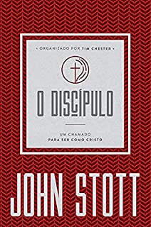 Livro O Discípulo: um chamado para ser como Cristo (O Cristão Contemporâneo Livro 2)