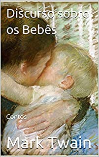 Discurso sobre os Bebês: Contos