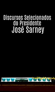 Livro Discursos Selecionados do Presidente José Sarney