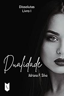 Livro Dissolutas I - Dualidade