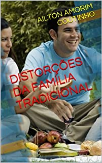 Livro DISTORÇÕES DA FAMÍLIA TRADICIONAL