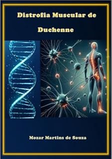 Livro Distrofia Muscular de Duchenne: Entendendo a Luta e a Esperança