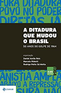 Livro A ditadura que mudou o Brasil