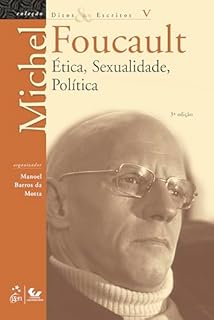 Livro Ditos e Escritos - Vol. V - Ética, Sexualidade, Política