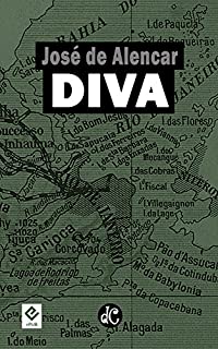 Livro Diva: Texto Integral (Romances Urbanos de José de Alencar Livro 4)