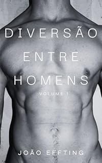 Livro Diversão Entre Homens: Volume 1