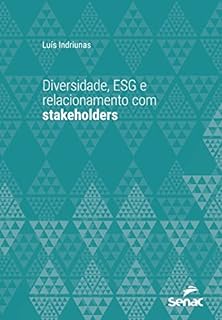 Livro Diversidade, ESG e relacionamento com stakeholders (Série Universitária)
