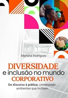 Diversidade E Inclusão No Mundo Corporativo