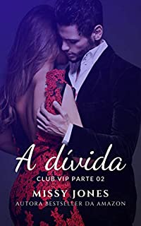 Livro A dívida (CLUB VIP Livro 2)