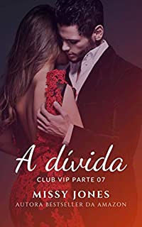 Livro A dívida (CLUB VIP Livro 7)