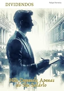 Livro Dividendos: Não Dependa Apenas do Seu Salário