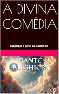 Livro A Divina Comédia: adaptação a partir do clássico de Dante Alighieri