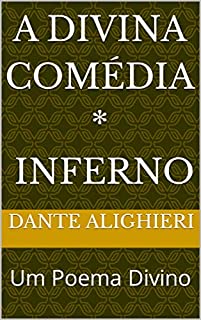 Livro A Divina comédia * Inferno: Um Poema Divino