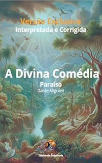 Livro A Divina Comédia: Paraíso (A Divina Comédia - Versão Inédita e Exclusiva)