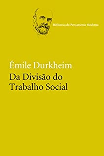 Livro Da divisão do trabalho social (Biblioteca do Pensamento Moderno)